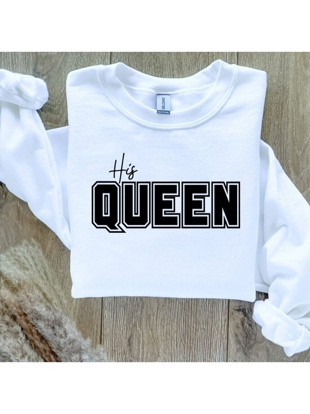 His Queen Sweater Sweatshirt